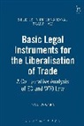 Federico Ortino, Ortino Federico - Basic Legal Instruments for the Liberalisation of Trade