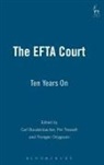 Carl Baudenbacher, Carl Tresselt Baudenbacher, Thor Orlygsson, Per Tresselt, Carl Baudenbacher, Thorgeir Orlygsson... - The EFTA Court