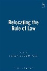 Palombella, Gianluggi Walker Palombella, Gianluigi Palombella, Neil Walker, Gianluggi Palombella, Gianluigi Palombella... - Relocating the Rule of Law