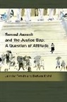 Barbara Krahe, Barbara Krahé, Jennifer Temkin, Jennifer Krahe Temkin, Temkin Jennifer - Sexual Assault and the Justice Gap: A Question of Attitude