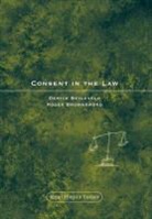 Deryck Beyleveld, Deryck Brownsword Beyleveld, Professor Deryck Beyleveld, Professor Roger Brownsword, Roger Brownsword, John Gardner - Consent in the Law