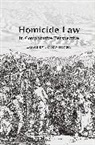 Horder, Jeremy Horder, Jeremy Hughes Horder, Jeremy Horder, David Hughes - Homicide Law in Comparative Perspective
