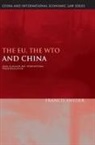 Snyder, Francis Snyder, Qianfan Zhang, Xin Zhang - The EU, the WTO and China