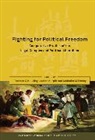 Malc Feeley, Terence C Halliday, Terence C. Karpik Halliday, Lucien Karpik, Malcolm Feeley, Malcolm M. Feeley... - Fighting for Political Freedom