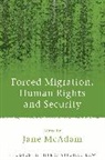 Jane McAdam, Jane McAdam - Forced Migration, Human Rights and Security