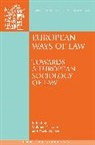 Volkmar Gessner, Volkmar Nelken Gessner, David Nelken, Volkmar Gessner, Rosemary Hunter, David Nelken... - European Ways of Law