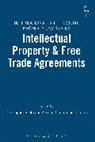 Christopher Heath, Christopher Kamperman Sanders Heath, Anselm Kamperman Sanders, Christopher Heath, Anselm Kamperman Sanders, Anselm Kamperman Sanders - Intellectual Property & Free Trade Agreements