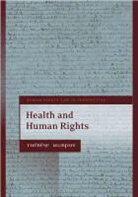 MURPHY, Th Murphy, Therese Murphy, Thérèse Murphy, Colin Harvey - Health and Human Rights