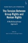 Koen De Feyter, Koen De Pavlakos Feyter, George Pavlakos, Koen De Feyter, Koen De Feyter, George Pavlakos... - The Tension Between Group Rights and Human Rights