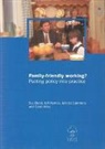 Sue Bond, Sue (Employment Research Institute Bond, Jeff Hyman, Jeff (Division of Human Resource Management and Development Hyman, Juliette Summers, Juliette (Department of Management) Summers... - Family-friendly Working?