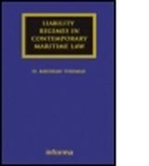 Rhidian Thomas, Rhidian (University of Swansea Thomas, Thomas Rhidian, D. Rhidian Thomas, Rhidian Thomas, Rhidian (University of Swansea Thomas... - Liability Regimes in Contemporary Maritime Law
