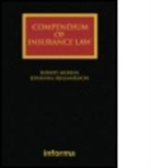 Dla Phillip, Duncan Cott, Johanna Hjalmarsson, Hjalmarsson Johanna, Prof. Robert M. Hjalmarsson Merkin, Professor Robert M. Merkin... - Compendium of Insurance Law