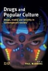 Paul Manning, Paul (University of Winchester) Manning, MANNING PAUL, Paul Manning, Paul (University of Winchester) Manning - Drugs and Popular Culture