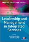 Mckimm Phillips Judy, McKimm, Judy McKimm, Judy Phillips Mckimm, Kay Phillips, Judy McKimm... - Leadership and Management in Integrated Services