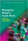 Hoggarth, E A Hoggarth, E a Merton Hoggarth, E. A. Hoggarth, E. A. Hoggarth Hoggarth, Liz Hoggarth... - Managing Modern Youth Work