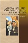 Amal Jamal, Jamal Amal - Media Politics and Democracy in Palestine