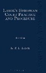 K P E Lasok, K. P. E. Lasok, Kpe Lasok, Paul Lasok, K P E Lasok Qc, K. P. E. Lasok Qc - European court practice and procédure