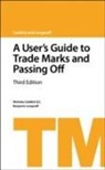 Caddick, Nicholas Caddick, Nicholas Caddick QC, Christopher De Mauny, Ben Longstaff, Wood... - User''s Guide to Trade Marks and Passing Off