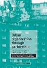 Mike Campbell, Michael Carley, Mike Chapman, Annette Hastings, Ade Kearns, Karryn Kirk... - Urban regeneration through partnership