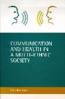 Robinson, Mark Robinson, Mark (School of Healthcare Studies Robinson - Communication and Health in a Multi-Ethnic Society