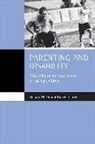 Harriet Clarke, Richard Olsen - Parenting and Disability