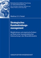 Matthias Feistel, Matthias S. G. Feistel - Strategisches Kundenbindungsmanagement