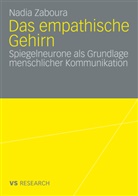 Nadia Zaboura - Das empathische Gehirn