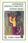 Homero Aridjis - Antologia Poetica [1960-1994]
