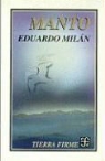 Eduardo Milan, Eduardo Miln - Manto