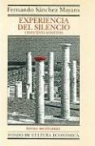 Fernando Sanchez Mayans - Experiencia del Silencio: Cincuenta Sonetos