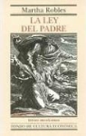 Martha Robles - La Ley del Padre