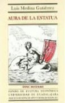 Luis Medina Gutierrez - Aura de La Estatua