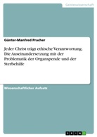 Günter-Manfred Pracher - Jeder Christ trägt ethische Verantwortung