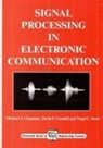 M J Chapman, M. J. Chapman, Michael J. Chapman, D P Goodall, D P Goodall, D. P. Goodall... - Signal Processing in Electronic Communications