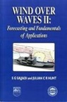 J C R Hunt, J C R (University College Hunt, J. C. R. Hunt, J C R Hunt, S G Sajjadi, S G Sajjadi... - Wind Over Waves