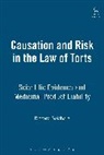 R. Goldberg, Richard Goldberg, Goldberg Richard - Causation and Risk in the Law of Torts