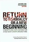 Joachim Ohrgaard Lund, Joachim Lund, Per Ohrgaard - Return to Normalcy Or a New Beginning