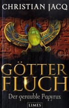 Christian Jacq - Götterfluch - Bd.1: Götterfluch - Der geraubte Papyrus