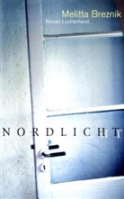 Melitta Breznik - Nordlicht