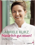 Kur, Gabriele Kurz, Lutterbeck - Natürlich gut essen!