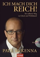 Paul McKenna - Ich mach dich reich!, m. Audio-CD