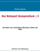 Markus Gossmer - Das Notepad-Kompendium ;-)