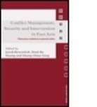 Jacob (University of Canterbury Bercovitch, Jacob Edt Huang Bercovitch, Jacob Huang Bercovitch, BERCOVITCH JACOB EDT HUANG KWEI, Bercovitc Jacob, Jacob Bercovitch... - Conflict Management, Security and Intervention in East Asia