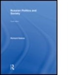 Richard Sakwa, Richard (University of Kent At Canterbury Sakwa, Sakwa Richard - Russian Politics and Society