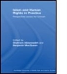 Shahram (Deakin University Akbarzadeh, Shahram (University of Melbourne Akbarzadeh, Shahram Macqueen Akbarzadeh, AKBARZADEH SHAHRAM MACQUEEN BENJ, Akbarza Shahram, Shahram Akbarzadeh... - Islam and Human Rights in Practice