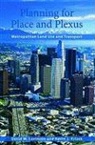 Kevin J. Krizek, David M. Levinson, David M./ Krizek Levinson - Planning for Place and Plexus
