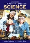 Michael Dias, Michael (Kennesaw State University Dias, Dias Michael, Jack Hassard, Jack (Georgia State University Hassard, … - Art of Teaching Science Inquiry and Innovation in Middle School and High School