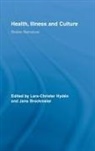 Lars-Christer (Linkoping University Hyden, Lars-Christer Brockmeier Hyden, HYDEN LARS CHRISTER BROCKMEIER J, Jens Brockmeier, Lars-Christer Hyden, Lars-Christer Hydén - Health, Illness and Culture