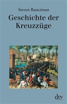 Steven Runciman - Geschichte der Kreuzzüge
