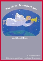 Inge Rosemann - Nikolaus, Knusperhaus und überall Engel